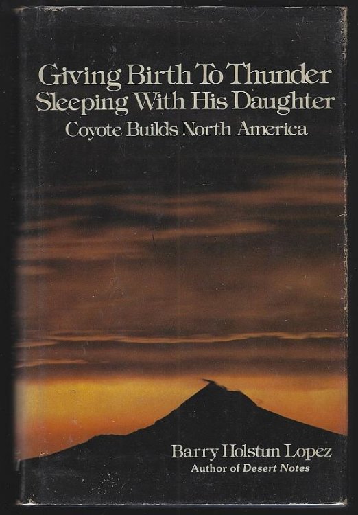 GIVING BIRTH TO THUNDER, SLEEPING WITH HIS DAUGHTER Coyote Builds North America