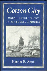 COTTON CITY Urban Development in Antebellum Mobile