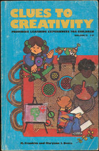 CLUES TO CREATIVITY: J-P Providing Learning Experinces for Children