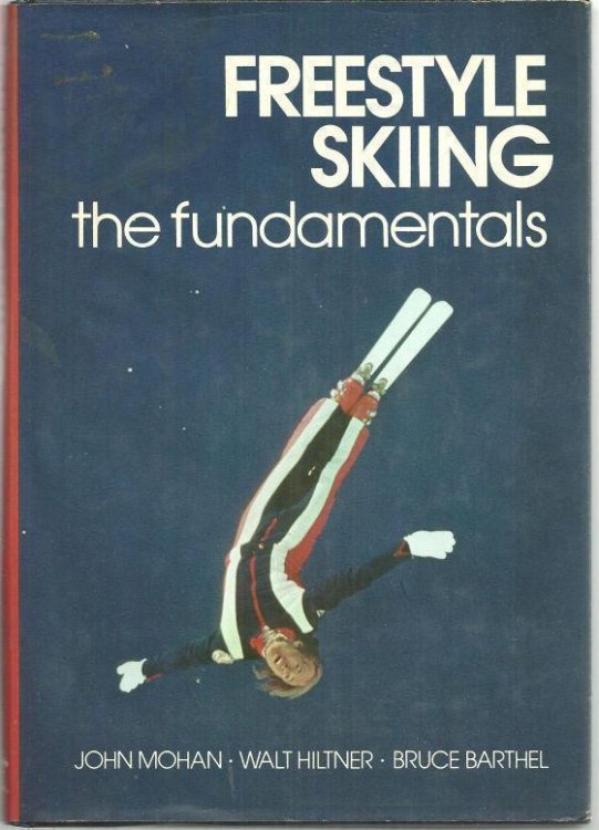 FREESTYLE SKIING The Fundamentals