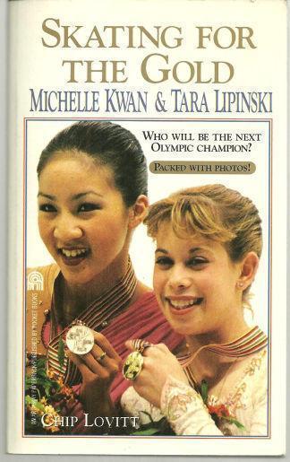 SKATING FOR THE GOLD Michelle Kwan and Tara Lipinski