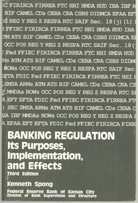 BANKING REGULATION Its Purposes, Implementation, and Effects