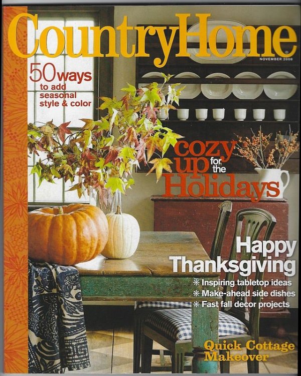 COUNTRY HOME MAGAZINE NOVEMBER 2008