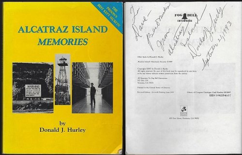 ALCATRAZ ISLAND MEMORIES The Prison's Best Kept Secrets