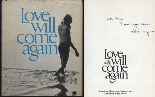 LOVE WILL COME AGAIN