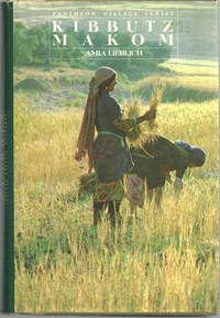 KIBBUTZ MAKOM Report from an Israeli Kibbutz