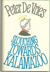 SLOUCHING TOWARDS KALAMAZOO