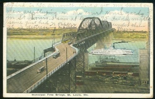 MUNICIPAL FREE BRIDGE, ST. LOUIS, MISSOURI