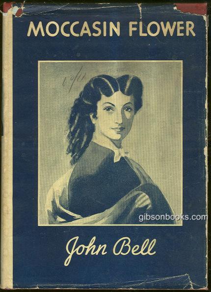 MOCCASIN FLOWER An Historical Novel