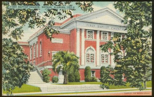 FIRST BAPTIST CHURCH, DOTHAN, ALABAMA