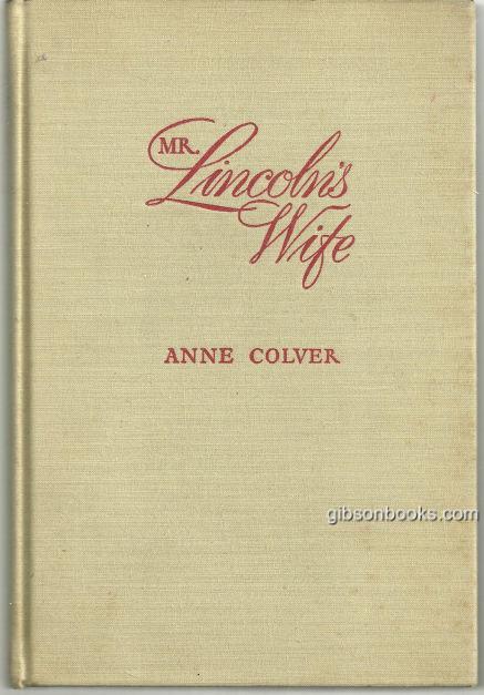 MR. LINCOLN'S WIFE