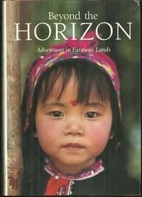 BEYOND THE HORIZON Adventures in Faraway Lands