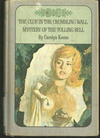 CLUE IN THE CRUMBLING WALL AND THE MYSTERY OF THE TOLLING BELL