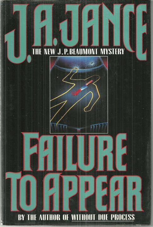 FAILURE TO APPEAR A J. P. Beaumont Mystery