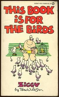 THIS BOOK IS FOR THE BIRDS Ziggy