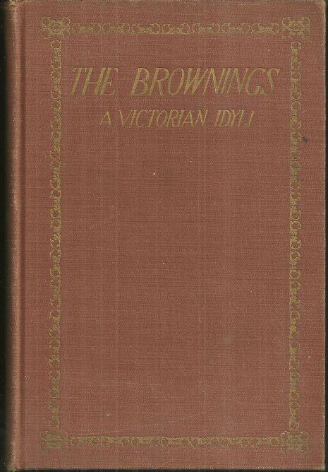 BROWNINGS A Victorian Idyll