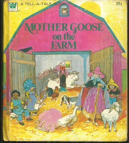 MOTHER GOOSE ON THE FARM