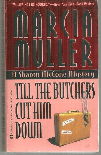 TILL THE BUTCHERS CUT HIM DOWN