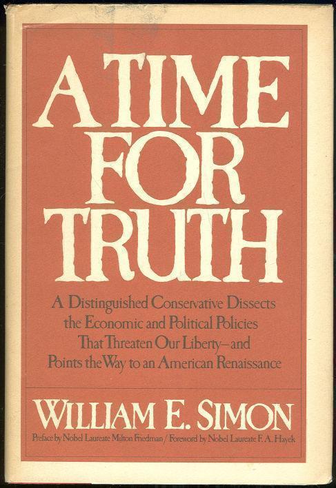 TIME FOR TRUTH A Distinguished Conservative Speaks Out