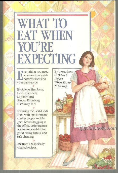 WHAT TO EAT WHEN YOU'RE EXPECTING