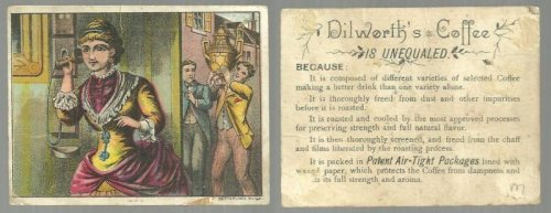 VICTORIAN TRADE CARD FOR DILWORTH'S COFFEE WITH LADY ON PHONE AND BOYS WITH TROPHY