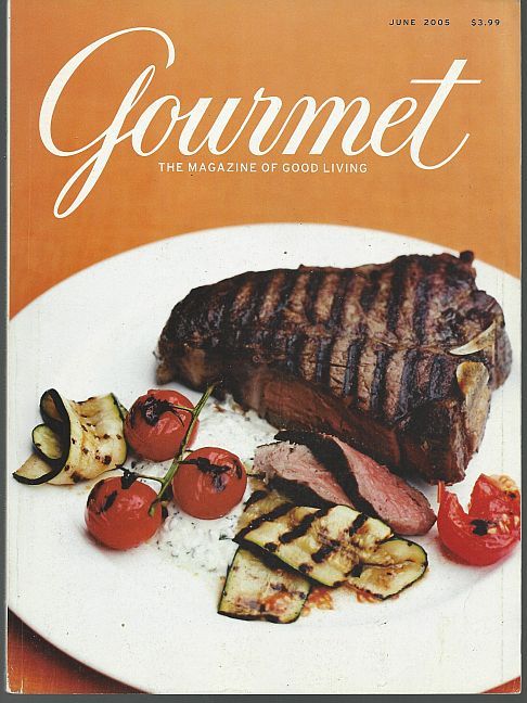 GOURMET MAGAZINE JUNE 2005 The Magazine of Good Living