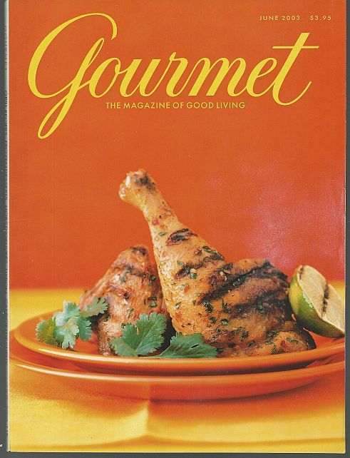 GOURMET MAGAZINE JUNE 2003 The Magazine of Good Living