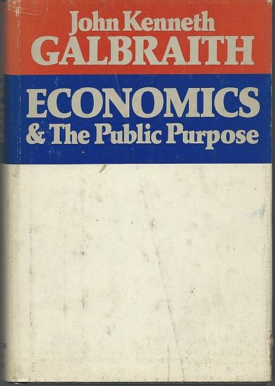 ECONOMICS AND THE PUBLIC PURPOSE