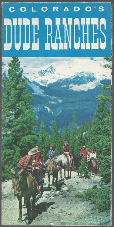 SOUVENIR BROCHURE FOR COLORADO'S DUDE RANCHES