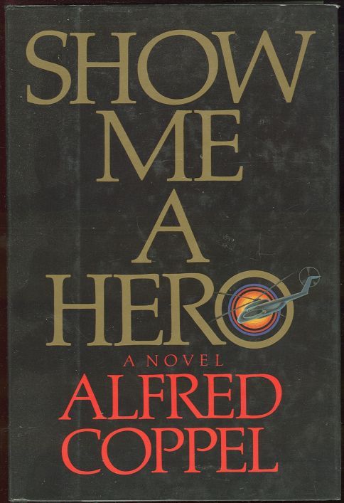 SHOW ME A HERO