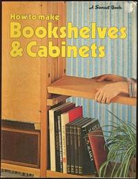 HOW TO MAKE BOOKSHELVES AND CABINETS