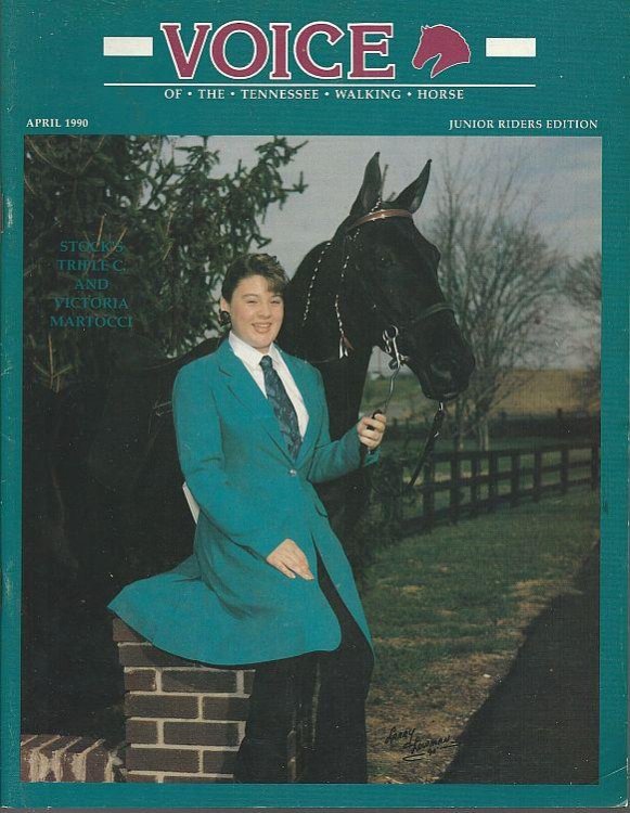 VOICE OF THE TENNESSEE WALKING HORSE MAGAZINE APRIL 1990 Junior Riders Edition