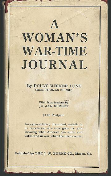 WOMAN'S WARTIME JOURNAL An Account of the Passage over a Georgia Plantation of Sherman's Army on the March to the Sea