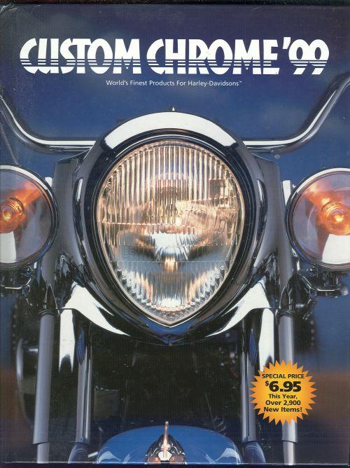 CUSTOM CHROME '99 World's Finest Products for Harley Davidsons