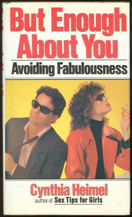 BUT ENOUGH ABOUT YOU Avoiding Fabulousness