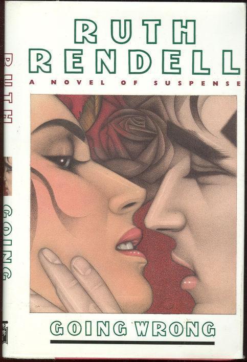 GOING WRONG A Novel of Suspense
