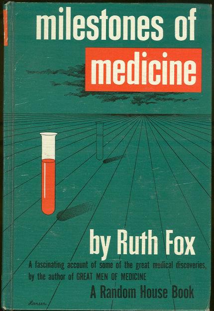 MILESTONES OF MEDICINE