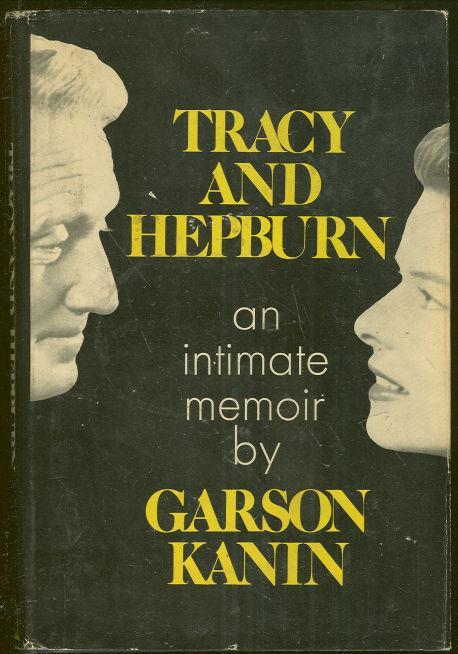 TRACY AND HEPBURN An Intimate Memoir