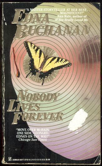 NOBODY LIVES FOREVER