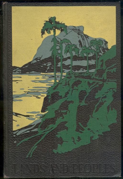 LANDS AND PEOPLE The World in Color Latin America and General Articles