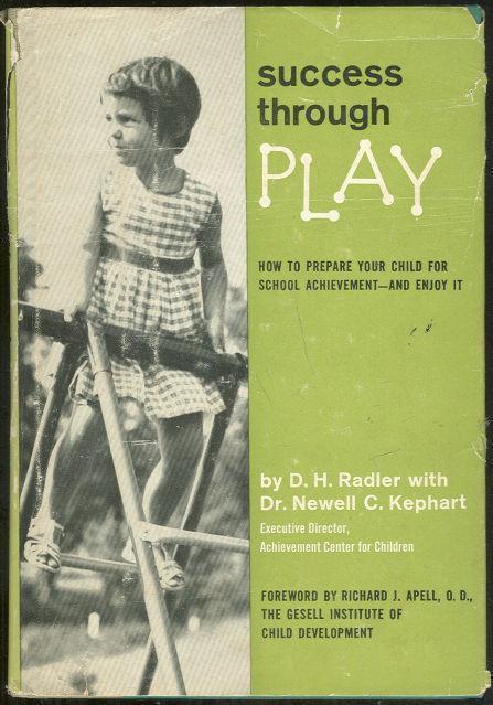 SUCCESS THROUGH PLAY How to Prepare Yor Child for School Achievement - and Enjoy It