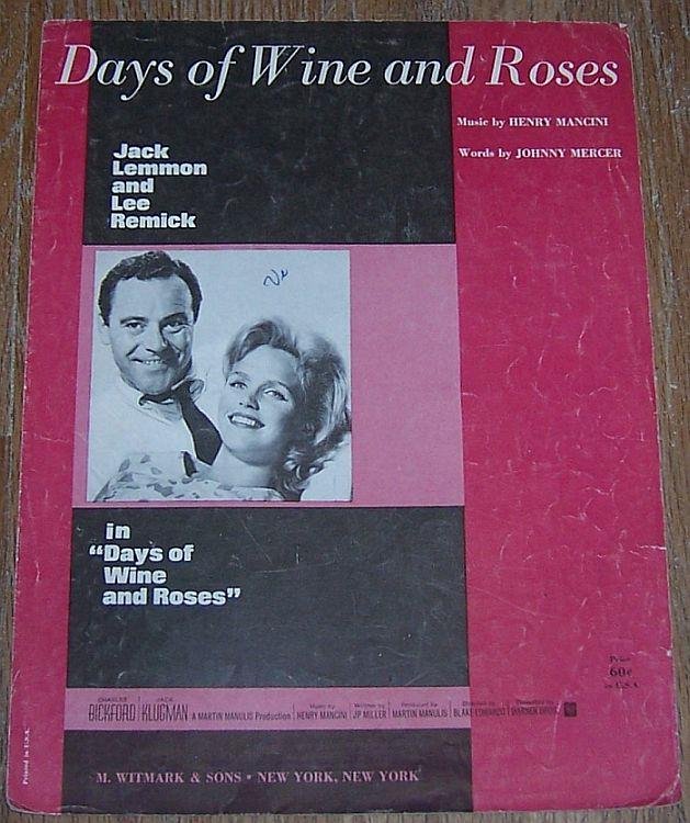 DAYS OF WINE AND ROSES