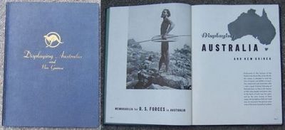 DISPLAYING AUSTRALIA AND NEW GUINEA Memorabilia for U. S. Forces in Australia