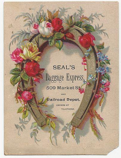 VICTORIAN TRADE CARD FOR SEAL'S BAGGAGE EXPRESS WITH HORSESHOE AND ROSES