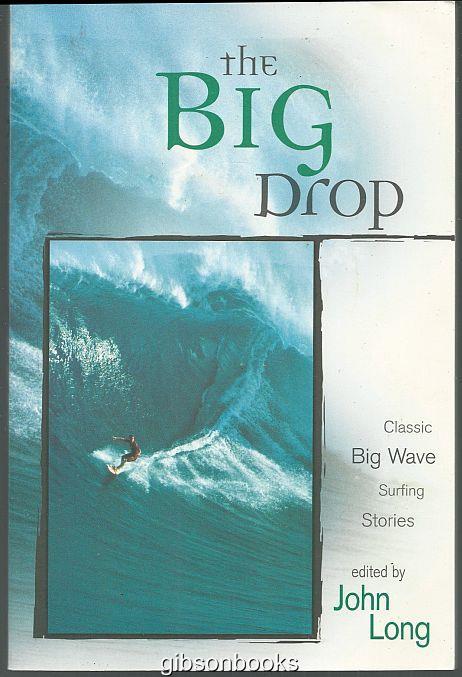 BIG DROP Classic Big Wave Surfing Stories