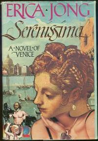 SERENISSIMA A Novel of Venice