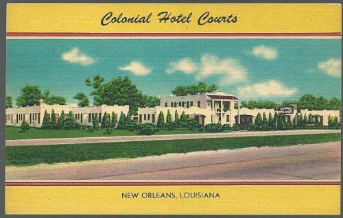 COLONIAL HOTEL COURTS, NEW ORLEANS, LOUISIANA