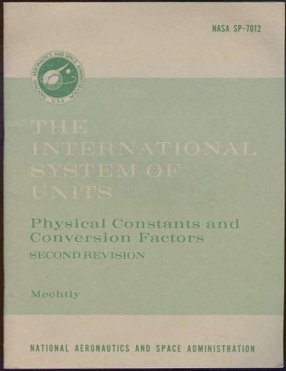 INTERNATIONAL SYSTEM OF UNITS Physical Constants and Conversion Factors