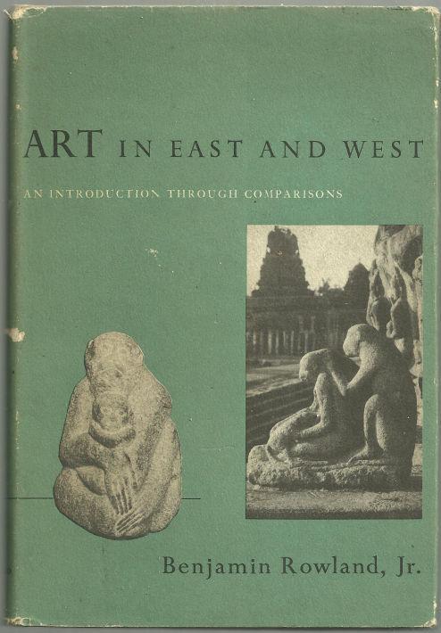 ART IN EAST AND WEST An Introduction through Comparisons
