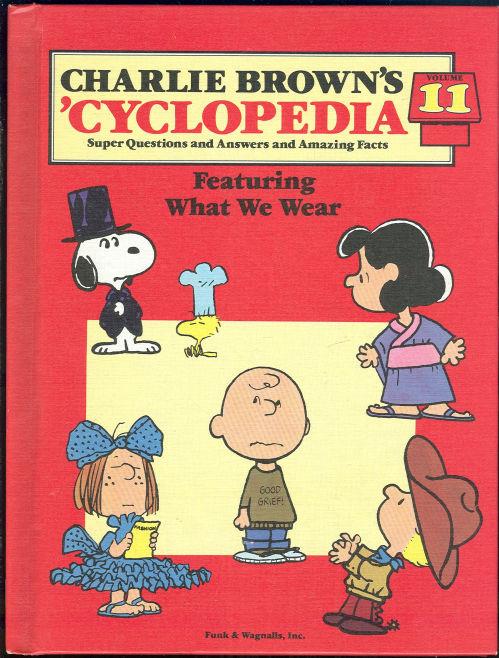 CHARLIE BROWN'S 'CYCLOPEDIA FEATURING WHAT WE WEAR Super Questions and Answers and Amazing Facts